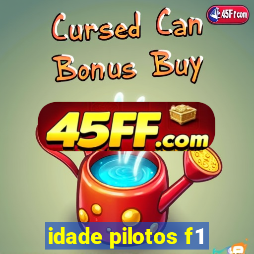 idade pilotos f1
